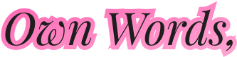 Own Words